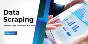 Data Scraping: A Guide to Extracting Digital Treasure