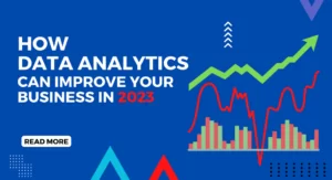 How data analytics can improve your business