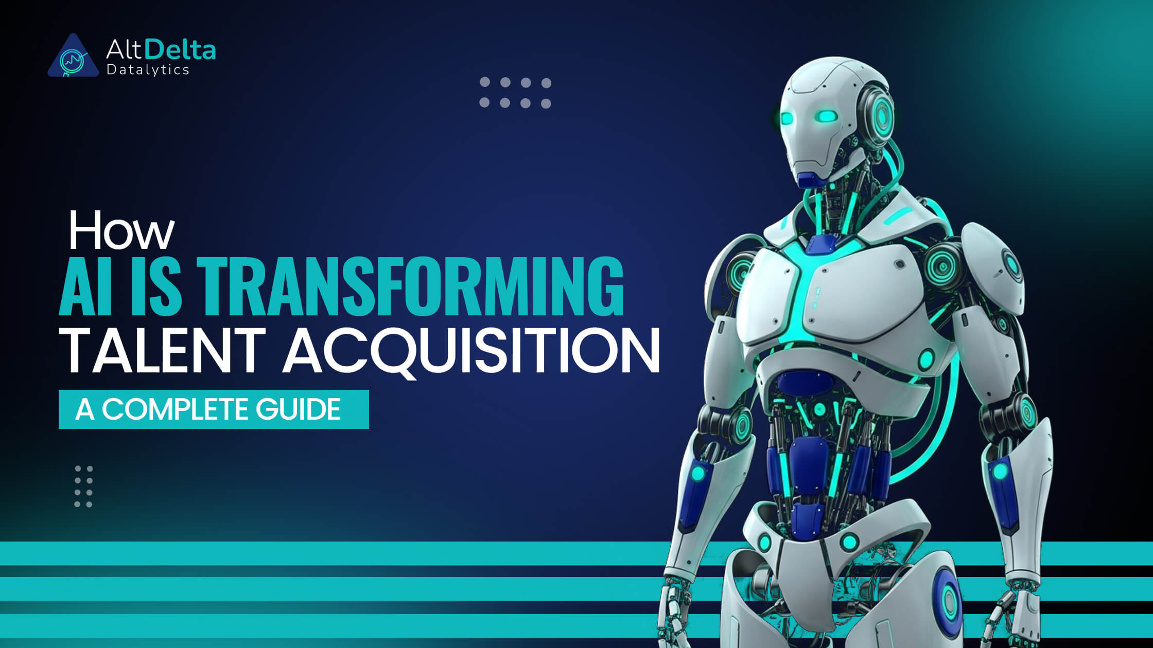 How AI is Transforming Talent Acquisition A Complete Guide